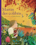 Martin des colibris [nouvelle édition]